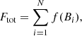 $$ \begin{aligned} F_{\rm tot}=\sum _{i=1}^{N}{f(B_i)}, \end{aligned} $$