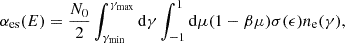 $$ \begin{aligned} \alpha _{\rm es}(E) = \frac{N_0}{2}\int ^{\gamma _{\rm max}}_{\gamma _{\rm min}} \mathrm{d}\gamma \int ^{1}_{-1} \mathrm{d} \mu (1- \beta \mu ) \sigma (\epsilon ) n_{\rm e}(\gamma ), \end{aligned} $$