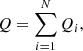 $$ \begin{aligned} Q&= \sum _{i=1}^{N} Q_{i},\end{aligned} $$