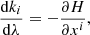 $$ \begin{aligned} \frac{\mathrm{d} k_{i}}{\mathrm{d}\lambda }&= -\frac{\partial H}{\partial x^{i}}, \end{aligned} $$