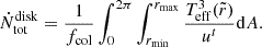 $$ \begin{aligned} \dot{N}_{\rm tot}^\mathrm{disk}= \frac{1}{f_{\rm col}} \int ^{2\pi }_{0} \int ^{r_{\rm max}}_{r_{\rm min}} \frac{ T_{\rm eff}^3 (\tilde{r})}{u^{t}}\mathrm{d}A. \end{aligned} $$
