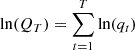 $ \ln(Q_{T}) =\sum_{t=1}^{T} \ln(q_{t}) $