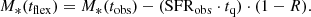 $$ \begin{aligned} M_*(t_{\mathrm{flex} }) = M_*(t_{\mathrm{obs} })-(\mathrm{SFR} _{\mathrm{obs} }\cdot t_{\mathrm{q} })\cdot (1-R). \end{aligned} $$