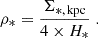 $$ \begin{aligned} \rho _*= \frac{\Sigma _{\rm *,\,kpc}}{4 \times H_*}\;. \end{aligned} $$