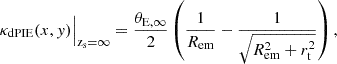$$ \begin{aligned} {\kappa _{\rm dPIE}(x,y) \Big |_{\rm z_s=\infty }= \frac{\theta _{\rm E,\infty }}{2} \left( \frac{1}{R_{\rm em}} - \frac{1}{\sqrt{R_{\rm em}^2+r_{\rm t}^2}}\right),} \end{aligned} $$