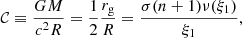 $$ \begin{aligned} \mathcal{C} \equiv \frac{GM}{c^{2}R} = \frac{1}{2}\frac{r_{\mathrm{g}}}{R} = \frac{\sigma (n + 1)\nu (\xi _{1})}{\xi _{1}} ,\end{aligned} $$