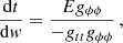 $$ \begin{aligned} \frac{\mathrm{d} t}{\mathrm{d} { w}}&= \frac{E g_{\phi \phi }}{-g_{tt}g_{\phi \phi }}\, ,\end{aligned} $$