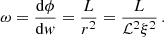 $$ \begin{aligned} \omega = \frac{\mathrm{d}\phi }{\mathrm{d} { w}} = \frac{L}{r^2} = \frac{L}{\mathcal{L} ^2 \xi ^2}\, . \end{aligned} $$
