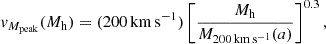 $$ \begin{aligned} v_{M_{\rm peak}}(M_{\rm h}) = (200\,\mathrm{km\,s^{-1}})\left[\frac{M_{\rm h}}{M_{\rm 200\,km\,s^{-1}}(a)}\right]^{0.3}, \end{aligned} $$