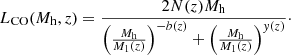$$ \begin{aligned} L_{\rm CO}(M_{\rm h},z) = \frac{2N(z)M_{\rm h}}{\left(\frac{M_{\rm h}}{M_1(z)} \right)^{-b(z)} + \left(\frac{M_{\rm h}}{M_1(z)} \right)^{y(z)}}\cdot \end{aligned} $$