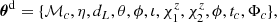$$ \begin{aligned} \boldsymbol{\theta }^\mathrm{d} = \{\mathcal{M} _c, \eta , d_L, \theta , \phi , \iota , \chi ^z_1, \chi ^z_2, \phi , t_c, \Phi _c \}, \end{aligned} $$