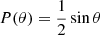 $ P(\theta) = \frac{1}{2}\sin{\theta} $