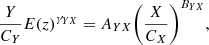 $$ \begin{aligned} \frac{Y}{C_Y} E(z)^{\gamma _{YX}} = A_{YX} \Bigg (\frac{X}{C_X}\Bigg )^{B_{YX}}, \end{aligned} $$
