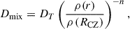 $$ \begin{aligned} D_\mathrm{mix} =D_T\left(\frac{\rho (r)}{\rho \left(R_{\mathrm{CZ} } \right)} \right)^{-n}, \end{aligned} $$