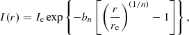 $$ \begin{aligned} I(r) = I_\text{e} \exp \left\{ -b_n \left[ \left( \frac{r}{r_\text{e}} \right)^{(1/n)} - 1 \right] \right\} , \end{aligned} $$