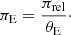 $$ \begin{aligned} \pi _{\rm E}= {\pi _{\rm rel} \over \theta _{\rm E}}\cdot \end{aligned} $$
