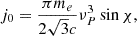 $$ \begin{aligned} {j_0} = \frac{{\pi {m_e}}}{{2\sqrt{3} c}}\nu _P^3\sin \chi , \end{aligned} $$