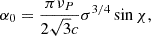 $$ \begin{aligned} {\alpha _0} = \frac{{\pi {\nu _P}}}{{2\sqrt{3} c}}{\sigma ^{3/4}} \sin \chi , \end{aligned} $$