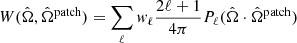 $ W(\hat{\Omega},\hat{\Omega}^{\mathrm{patch}}) = \sum\limits_{\ell} w_\ell \frac{2\ell + 1}{4\pi} P_\ell(\hat{\Omega}\cdot\hat{\Omega}^{\mathrm{patch}}) $