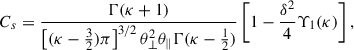 $$ \begin{aligned} C_s = \dfrac{\Gamma (\kappa +1)}{\left[(\kappa - \frac{3}{2})\pi \right]^{3/2}\theta _{\perp }^2\theta _{\parallel }\Gamma (\kappa - \frac{1}{2})} \left[1-\frac{\delta ^2}{4}\Upsilon _1(\kappa )\right], \end{aligned} $$