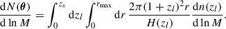 $$ \begin{aligned} \frac{\mathrm{d}N(\boldsymbol{\theta })}{\mathrm{d}\ln M} = \int _0^{z_s} \mathrm{d}z_l \int _0^{r_{\rm max}} \mathrm{d}r \, \frac{2\pi (1+z_l)^2 r}{H(z_l)} \frac{\mathrm{d}n(z_l)}{\mathrm{d}\ln M} . \end{aligned} $$