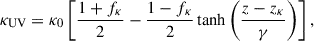 $$ \begin{aligned} \kappa _{\rm UV} = \kappa _0 \left[\frac{1 + f_\kappa }{2} - \frac{1 - f_\kappa }{2} \tanh \left(\frac{z - z_\kappa }{\gamma }\right) \right] , \end{aligned} $$