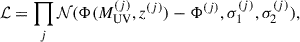 $$ \begin{aligned} \mathcal{L} = \prod _j \mathcal{N} (\Phi (M_{\rm UV}^{(j)},z^{(j)})-\Phi ^{(j)},\sigma _1^{(j)},\sigma _2^{(j)}) , \end{aligned} $$