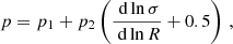 $$ \begin{aligned} p&= p_1 + p_2 \left( \frac{\text{ d} \ln \sigma }{\text{ d} \ln R} + 0.5 \right)\,, \end{aligned} $$