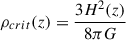 $$ \begin{aligned} \rho _{crit}(z) = \frac{3H^2(z)}{8\pi G} \end{aligned} $$