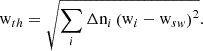 $$ \begin{aligned} {\mathrm{w} }_{th} = \sqrt{\sum \limits _{i} \Delta {\mathrm{n} }_{i} \left( {\mathrm{w} }_{i}-{\mathrm{w} }_{sw} \right) ^2} . \end{aligned} $$
