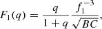$$ \begin{aligned} F_{1}(q) = \frac{q}{1+q} \frac{f_{1}^{-3}}{\sqrt{BC}}, \end{aligned} $$