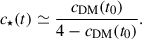 $$ \begin{aligned} c_\star (t)\simeq \frac{c_{\rm DM}(t_0)}{4-c_{\rm DM}(t_0)}. \end{aligned} $$