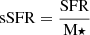$ \rm sSFR=\frac{SFR}{M\star} $