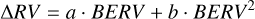 $\Delta RV = \alpha \cdot BERV + b \cdot BER{V^2}$
