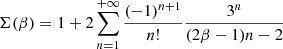 $$ \begin{aligned} \Sigma (\beta ) = 1+2\sum _{n = 1}^{+\infty }\frac{(-1)^{n+1}}{n!}\frac{3^n}{(2\beta -1)n-2} \end{aligned} $$