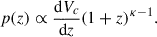 $$ \begin{aligned} p(z) \propto \frac{\mathrm{d}V_c}{\mathrm{d}z} (1+z)^{\kappa -1}. \end{aligned} $$
