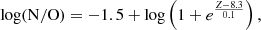 $$ \begin{aligned} \log (\mathrm{N/O}) = - 1.5 + \log \left(1 + e^{\frac{Z-8.3}{0.1}}\right), \end{aligned} $$