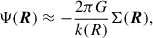 $$ \begin{aligned} \Psi (\boldsymbol{R})&\approx -\frac{2\pi G}{k(R)}\Sigma (\boldsymbol{R}), \end{aligned} $$