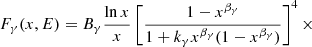 $$ \begin{aligned} F_\gamma (x,E)=B_\gamma \frac{\ln x}{x}\left[\frac{1-x^{\beta _\gamma }}{1+k_\gamma x^{\beta _\gamma } (1-x^{\beta _\gamma })} \right]^4 \times \end{aligned} $$