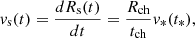 $$ \begin{aligned} v_{\rm s}(t)=\frac{d R_{\rm s}(t)}{dt}= \frac{R_{\rm ch}}{t_{\rm ch}}v_*(t_*), \end{aligned} $$