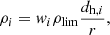 $$ \begin{aligned} \rho _i = w_i \rho _{\rm lim}\frac{d_{\mathrm{h} ,i}}{r}, \end{aligned} $$