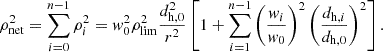 $$ \begin{aligned} \rho _{\rm net}^2 = \sum _{i=0}^{n-1} \rho _i^2 = w_0^2\rho _{\rm lim}^2\frac{d_{\mathrm{h} ,0}^2}{r^2}\left[1+\sum _{i=1}^{n-1} \left(\frac{w_i}{w_0}\right)^2\left(\frac{d_{\mathrm{h} ,i}}{d_{\mathrm{h} ,0}}\right)^2\right]. \end{aligned} $$