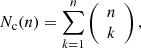 $$ \begin{aligned} N_{\rm c}(n)=\sum _{k=1}^{n} \left(\begin{array}{c} n\\ k\end{array}\right), \end{aligned} $$