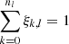 $ \sum_{k=0}^{n_l}\xi_{k,l}=1 $