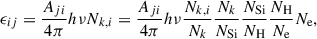 $$ \begin{aligned} \epsilon _{ij} = \frac{A_{ji}}{4\pi } h\nu N_{k,i}=\frac{A_{ji}}{4\pi } h\nu \frac{N_{k,i}}{N_{k}}\frac{N_{k}}{N_\mathrm{Si} }\frac{N_\mathrm{Si} }{N_{\rm H}}\frac{N_\mathrm{H} }{N_{\mathrm{e} }}N_\mathrm{e} , \end{aligned} $$