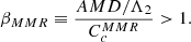 $$ \begin{aligned} \beta _{MMR} \equiv \dfrac{AMD/\Lambda _2}{C_c^{MMR}} > 1. \end{aligned} $$