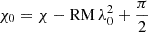 $ \chi_0 = \chi - \mathrm{RM} \, \lambda_0^2 + \frac{\pi}{2} $