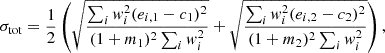 $$ \begin{aligned} \sigma _{\rm tot} = \frac{1}{2} \left(\sqrt{\frac{\sum _i{w_i^2(e_{i, 1}-c_{1})^2}}{(1+m_1)^2\sum _i w_i^2}} + \sqrt{\frac{\sum _i{w_i^2(e_{i, 2}-c_{2})^2}}{(1+m_2)^2\sum _i w_i^2}}\right), \end{aligned} $$