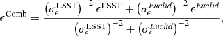 $$ \begin{aligned} {\boldsymbol{\epsilon }}^\mathrm{Comb} = \frac{\left(\sigma _{\epsilon }^\mathrm{LSST}\right)^{-2} {\boldsymbol{\epsilon }}^\mathrm{LSST} + \left(\sigma _{\epsilon }^{\textit{Euclid}}\right)^{-2} {\boldsymbol{\epsilon }}^{\textit{Euclid}}}{\left(\sigma _{\epsilon }^\mathrm{LSST}\right)^{-2} + \left(\sigma _{\epsilon }^{\textit{Euclid}}\right)^{-2}}, \end{aligned} $$