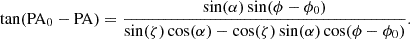 $$ \begin{aligned} \tan (\mathrm{PA} _0 - \mathrm{PA} ) = \frac{ \sin (\alpha ) \sin (\phi - \phi _0) }{ \sin (\zeta )\cos (\alpha ) - \cos (\zeta )\sin (\alpha )\cos (\phi - \phi _0) }. \end{aligned} $$